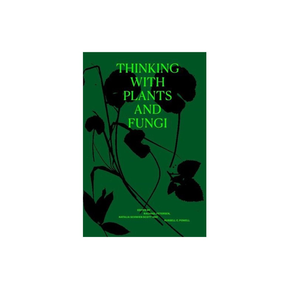 Harvard university press Thinking with Plants and Fungi (häftad, eng)