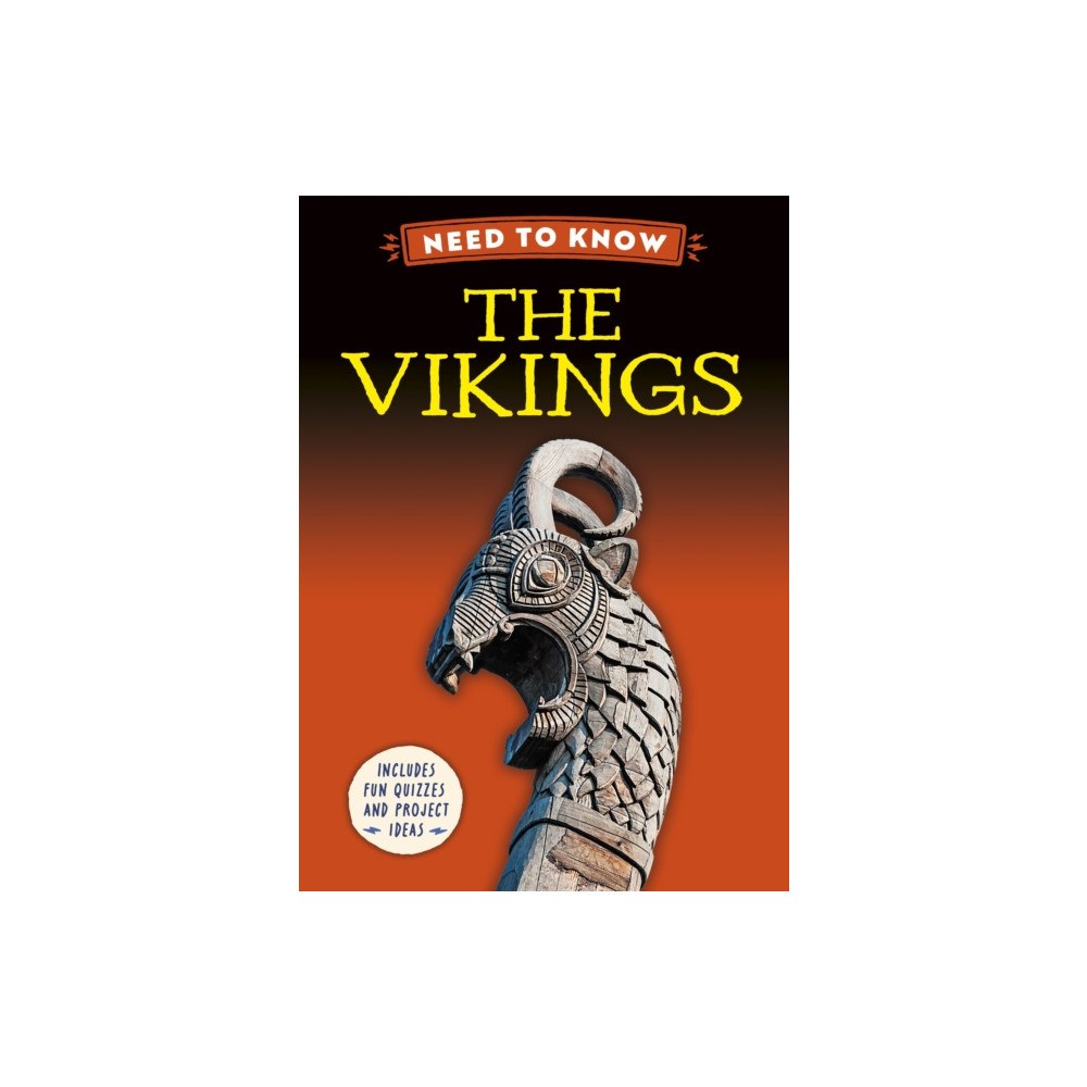 Hachette Children's Group Need to Know: The Vikings (inbunden, eng)