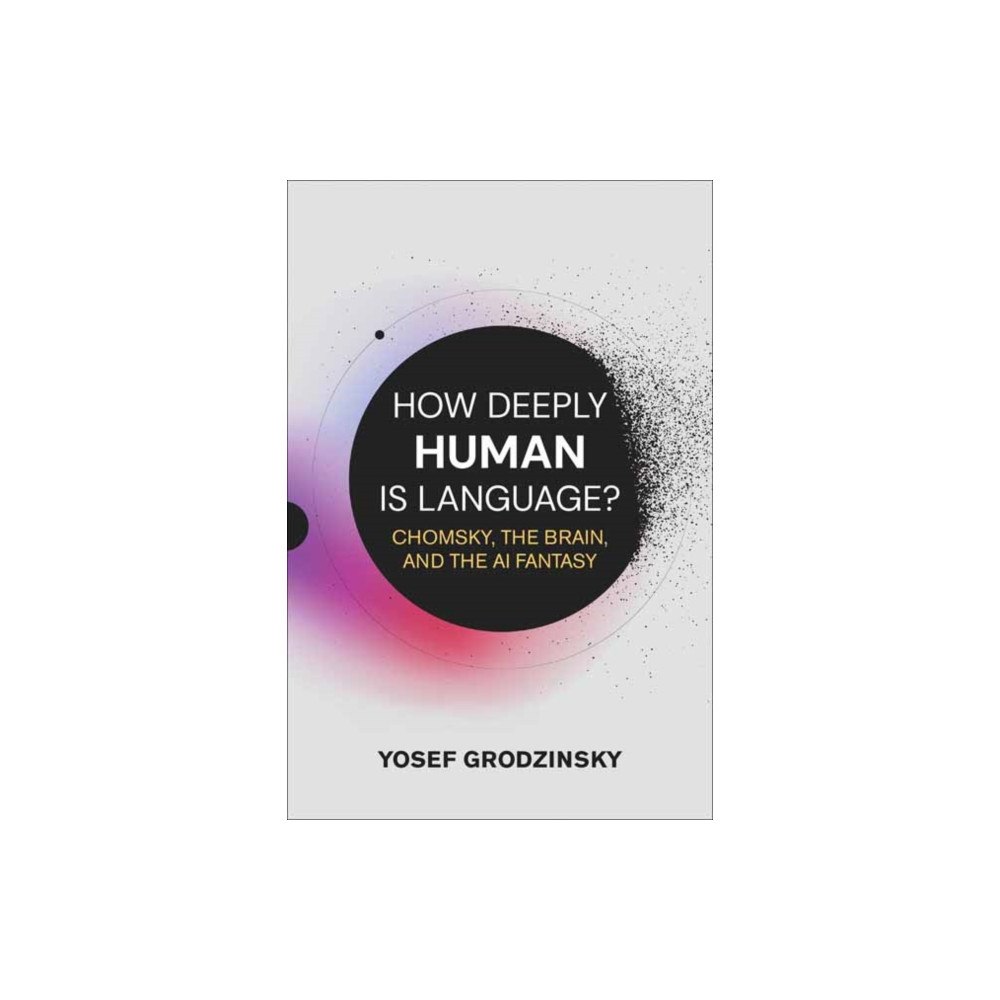 Mit press ltd How Deeply Human Is Language? (häftad, eng)