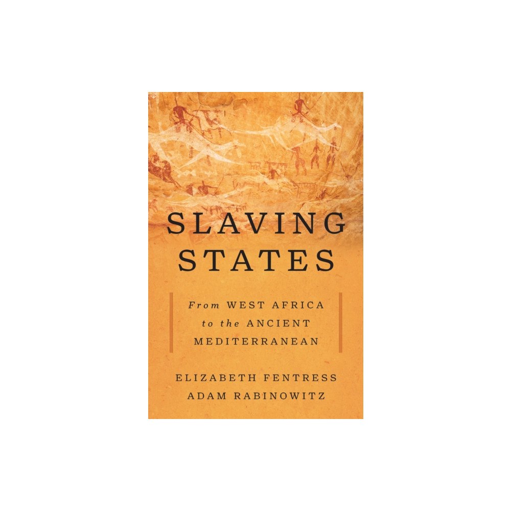 Princeton University Press Slaving States (inbunden, eng)
