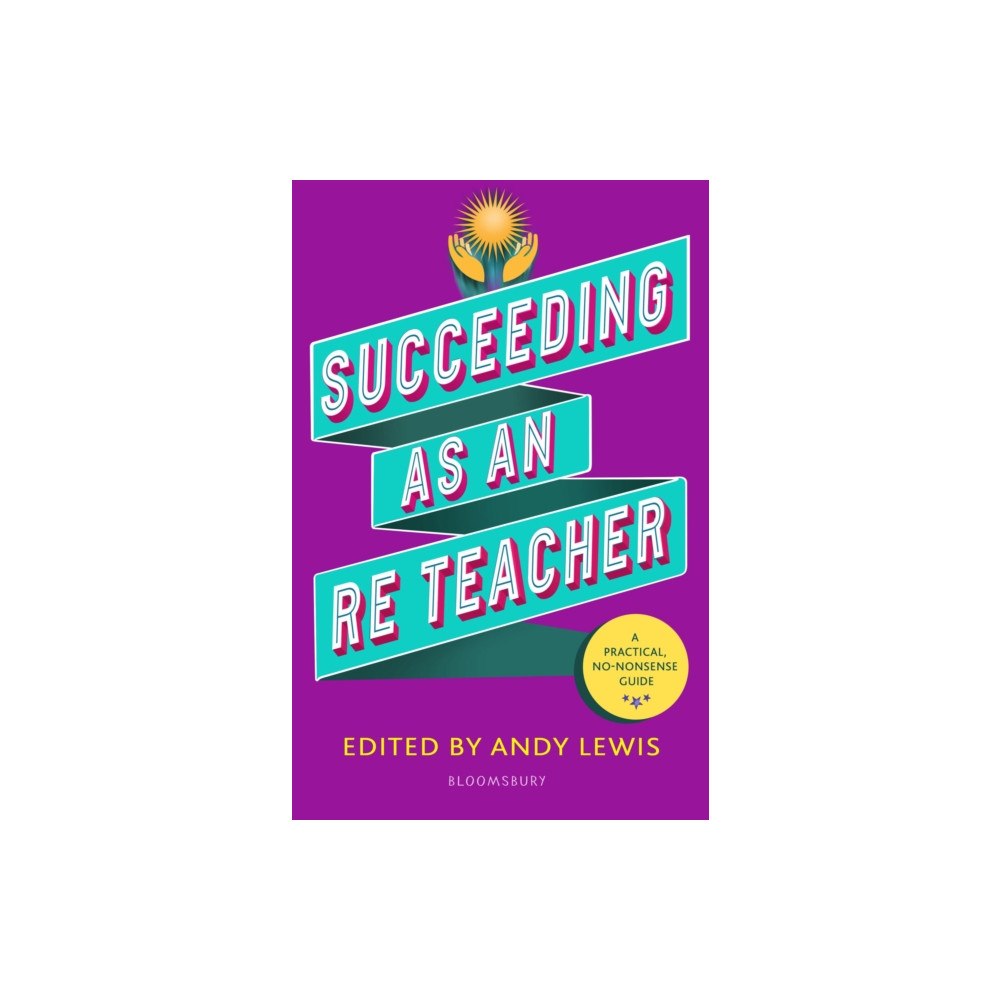 Bloomsbury Publishing PLC Succeeding as an RE Teacher (häftad, eng)