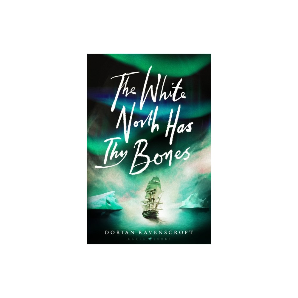 Bloomsbury Publishing PLC The White North Has Thy Bones (inbunden, eng)
