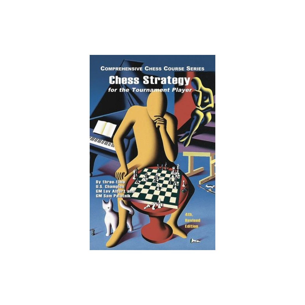 Chess Information & Research Center Chess Strategy For The Tournament Player, 4th Revised Edition (häftad, eng)