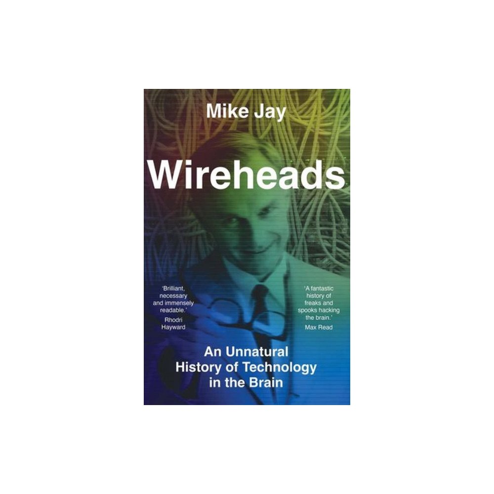 Yale university press Wireheads (inbunden, eng)