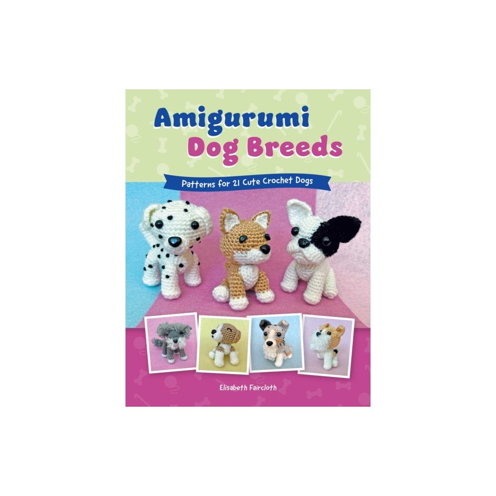 Stackpole Books Amigurumi Dog Breeds (häftad, eng)