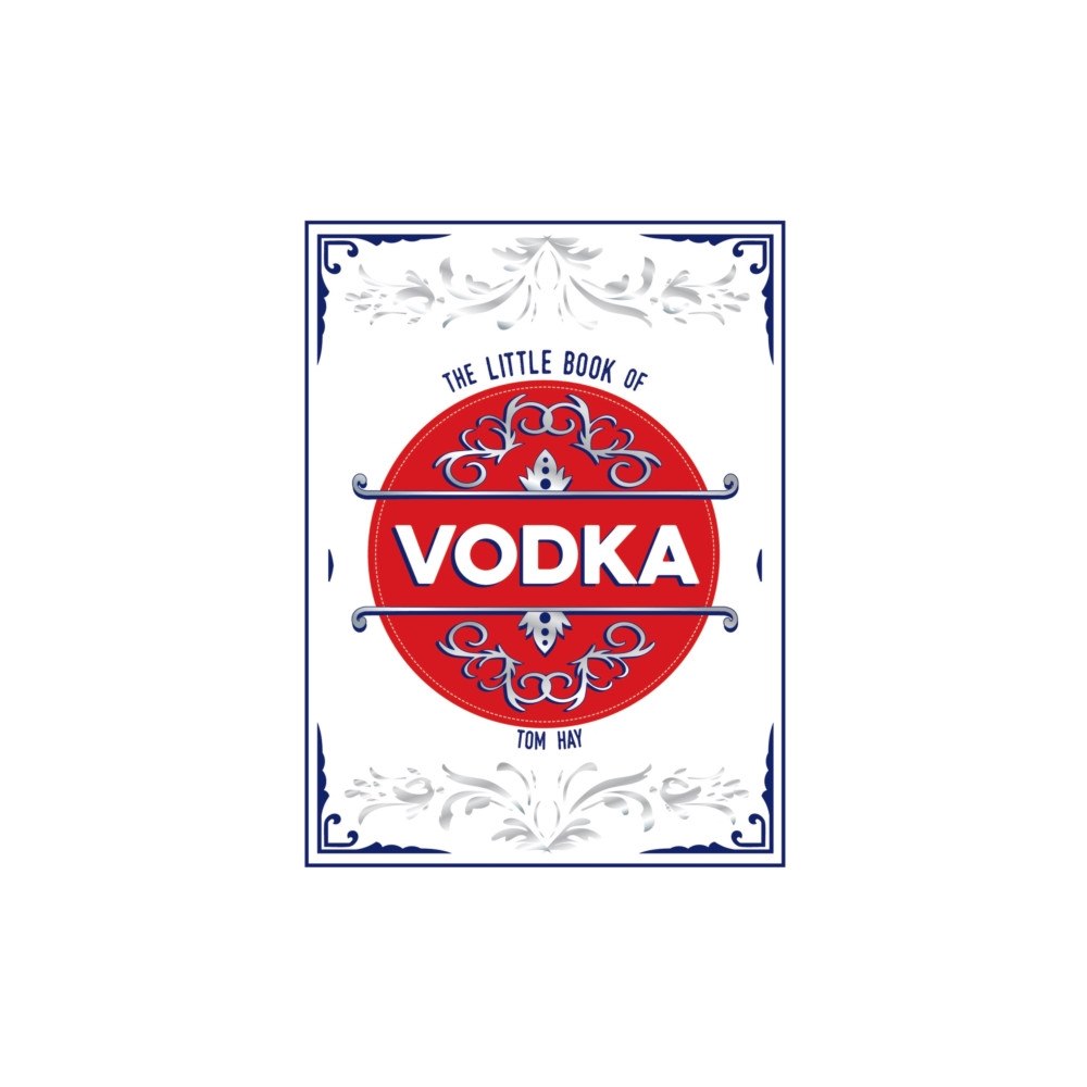 Octopus publishing group The Little Book of Vodka (inbunden, eng)