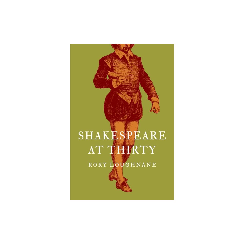 Princeton University Press Shakespeare at Thirty (inbunden, eng)