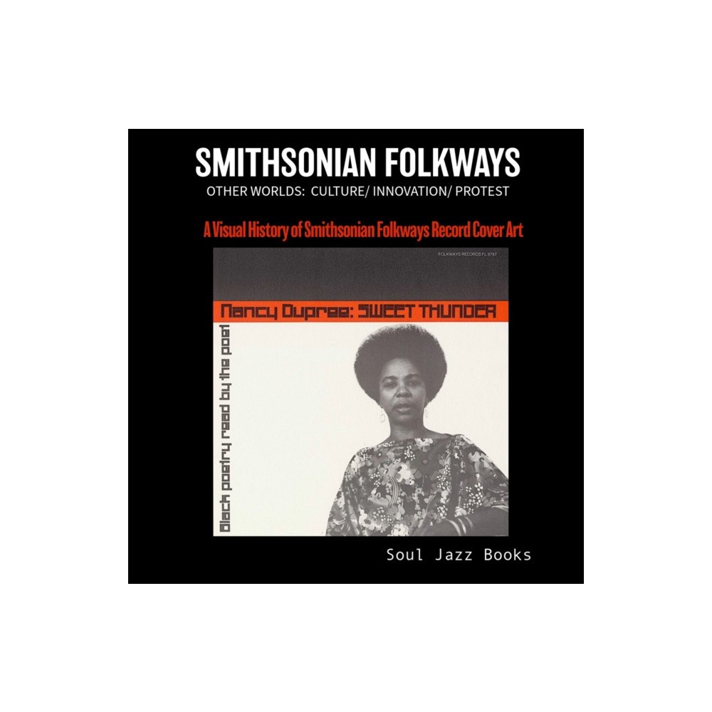Soul Jazz Records Folkways Records: A Visual History of Folkways Records Cover Art (häftad, eng)