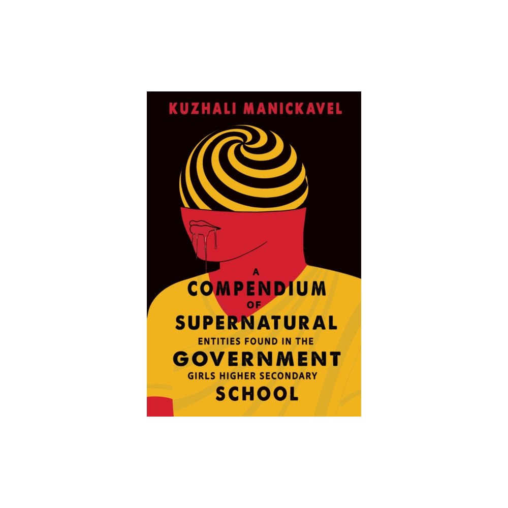 Watkins Media Limited A Compendium of Supernatural Entities Found in the Government Girls Higher Secondary School (häftad, eng)