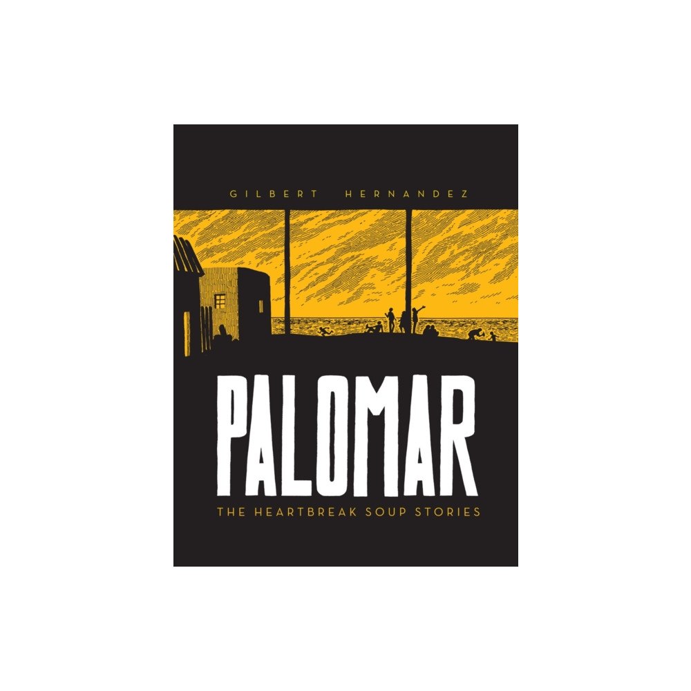 Fantagraphics Palomar: The Heartbreak Soup Stories (inbunden, eng)