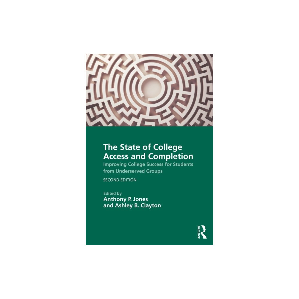 Taylor & francis ltd The State of College Access and Completion (häftad, eng)