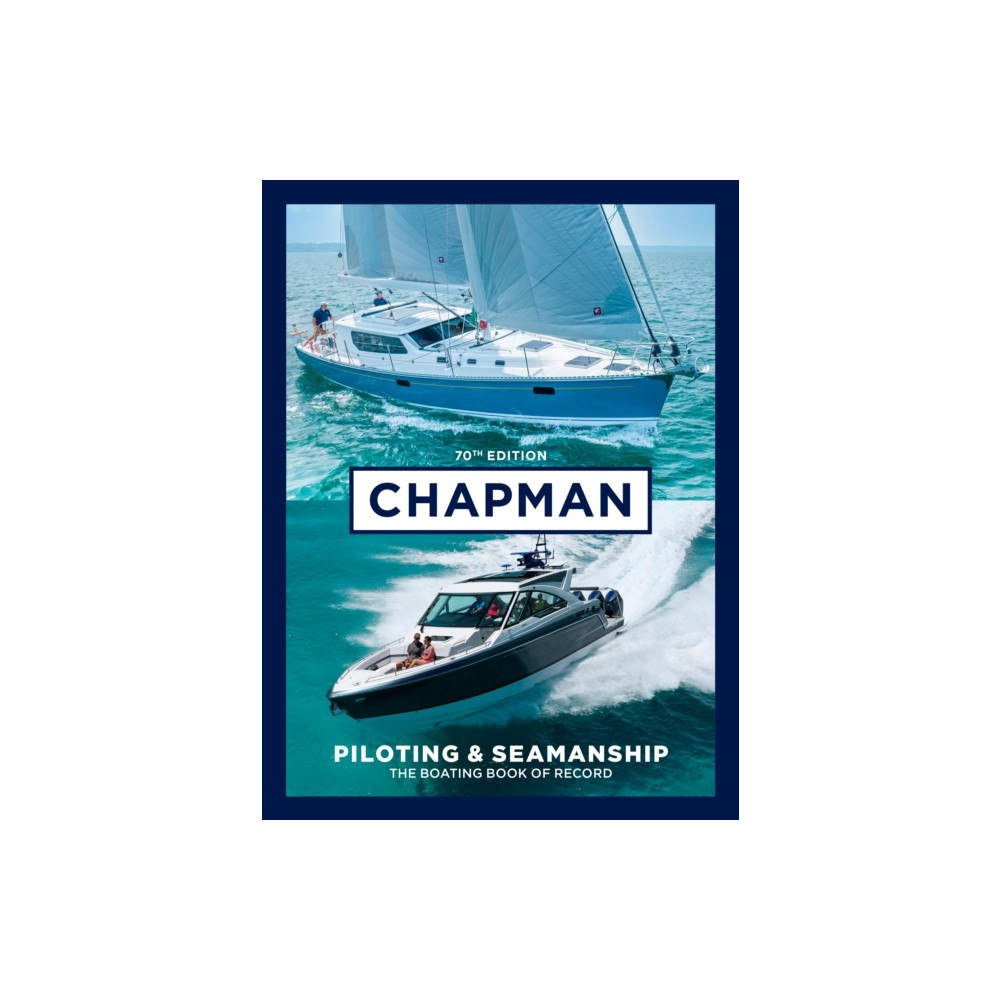 Hearst Home Books Chapman Piloting & Seamanship 70th Edition (inbunden, eng)