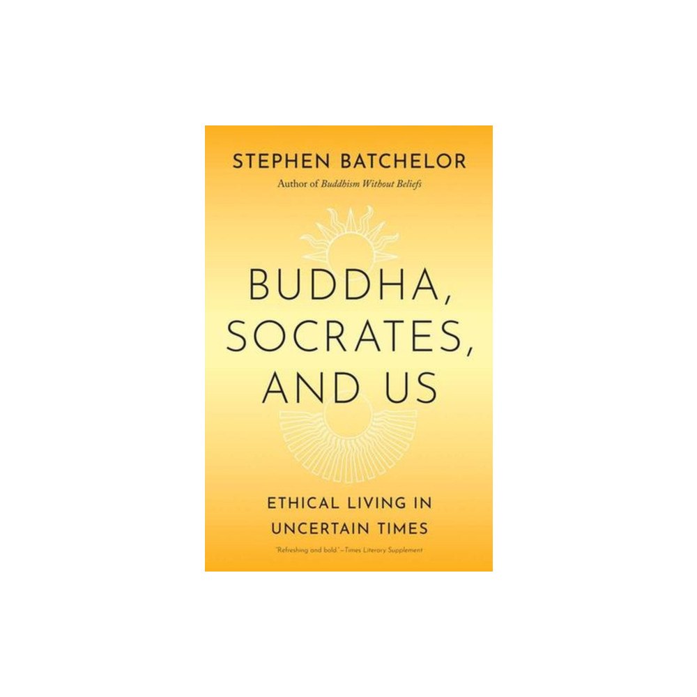 Yale university press Buddha, Socrates, and Us (häftad, eng)