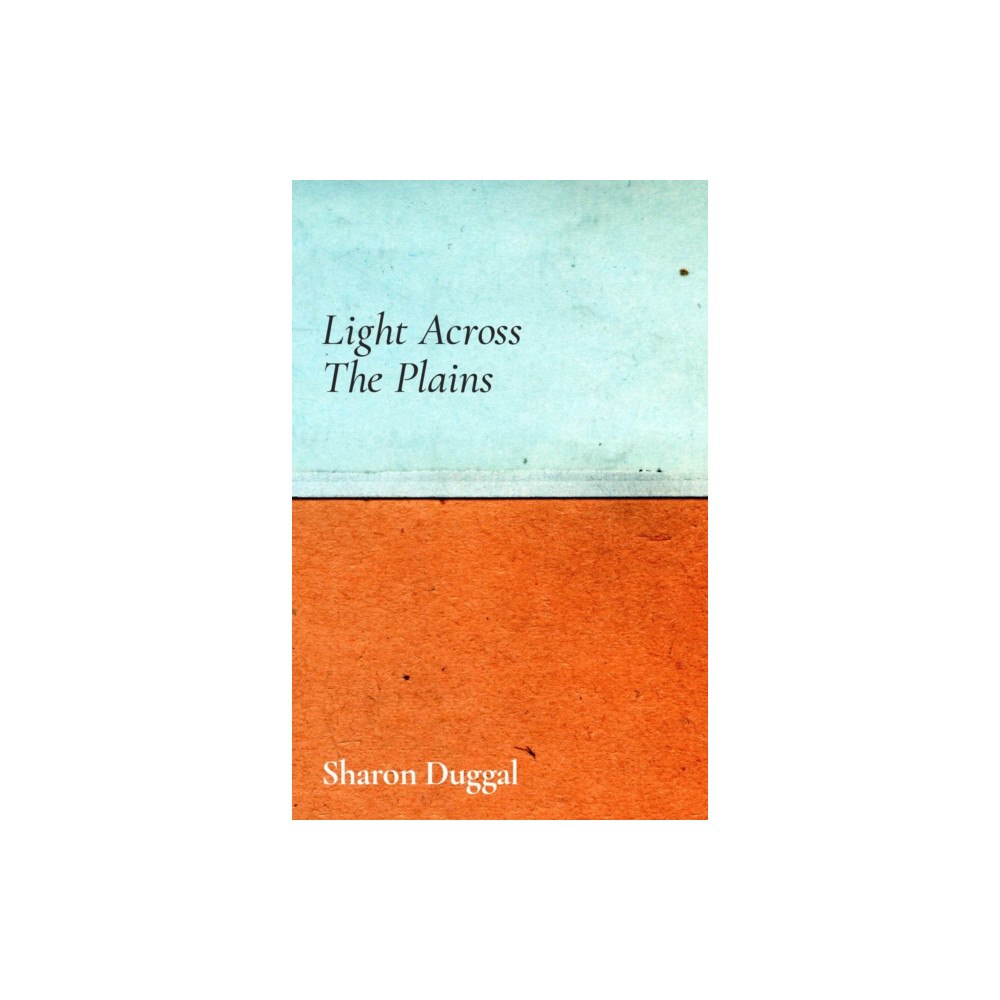 Bluemoose Books Ltd Light Across the Plains (inbunden, eng)