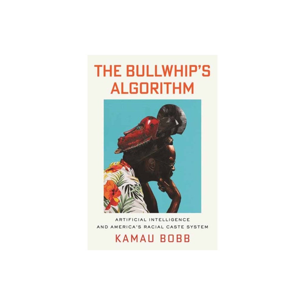Beacon Press The Bullwhip's Algorithm (inbunden, eng)