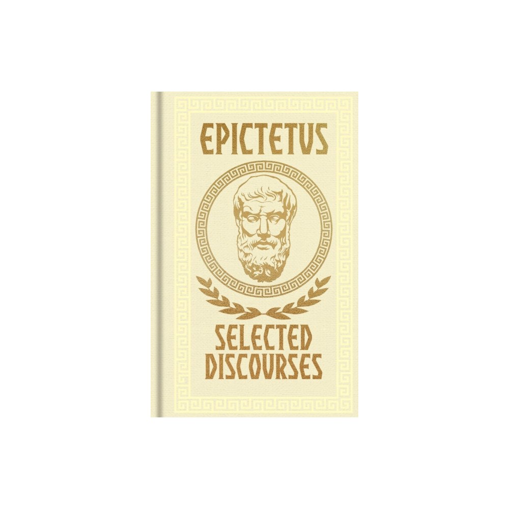 Arcturus publishing ltd Epictetus, Selected Discourses (inbunden, eng)