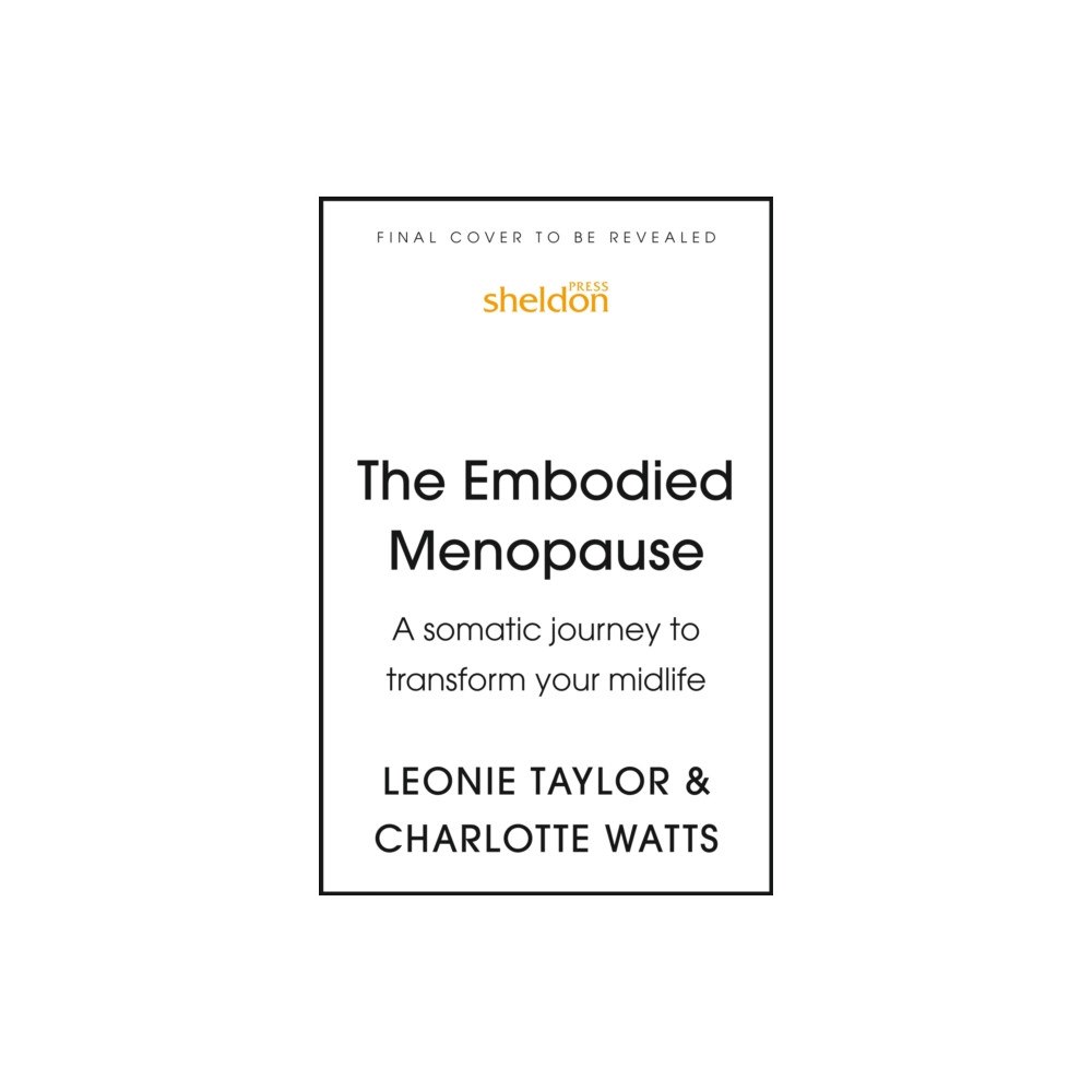 John Murray Press The Embodied Menopause (häftad, eng)