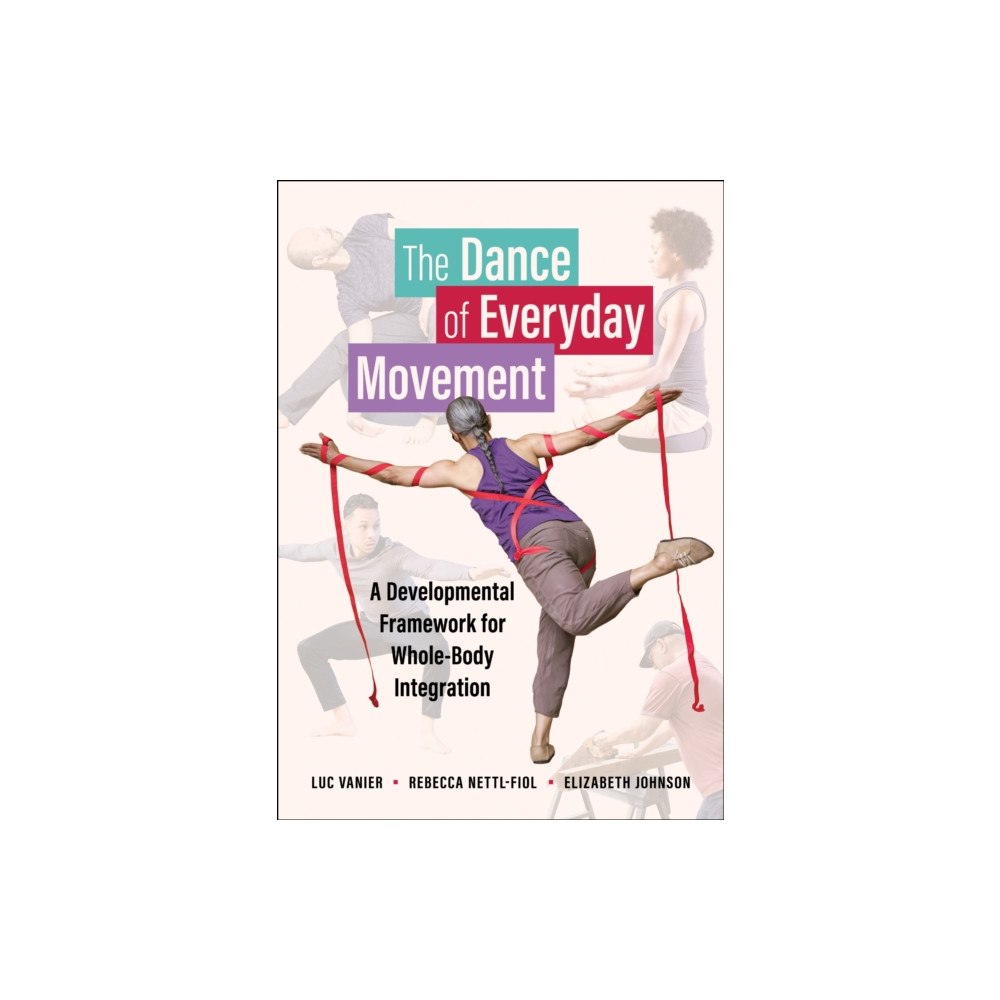 University of illinois press The Dance of Everyday Movement (häftad, eng)