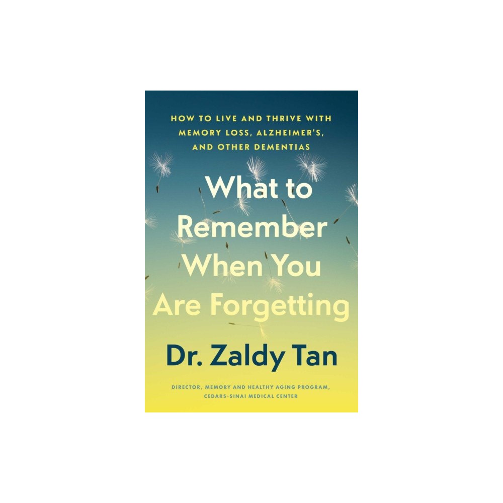 Atria Books What to Remember When You Are Forgetting (inbunden, eng)