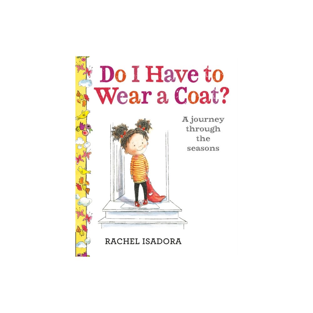 Nancy Paulsen Books Do I Have to Wear a Coat? (bok, board book, eng)