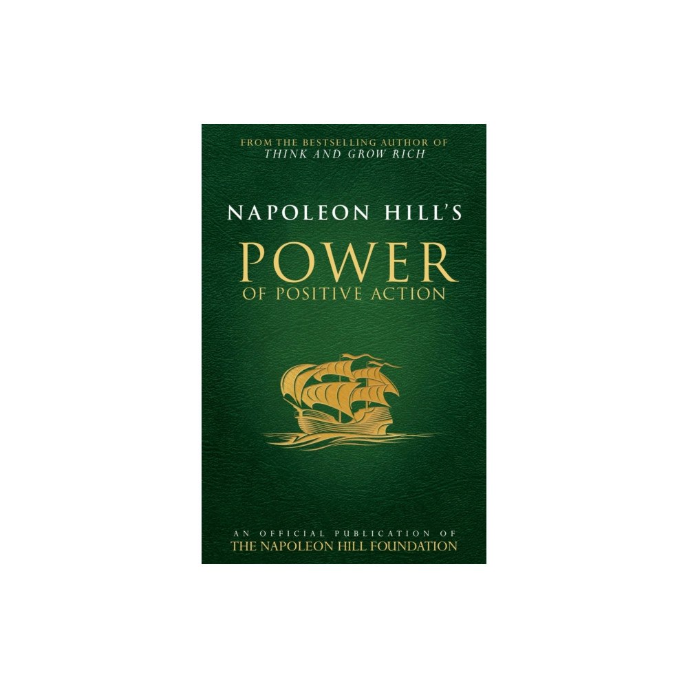 Destiny Image Napoleon Hill's Power of Positive Action (häftad, eng)