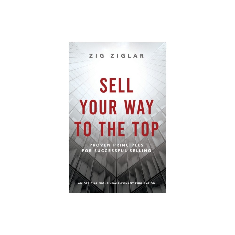 Sound Wisdom Sell Your Way to the Top (häftad, eng)