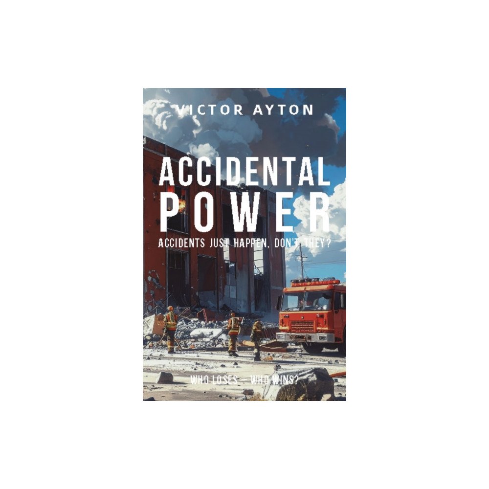 Alan Squirrell Publishing Accidental Power (häftad, eng)