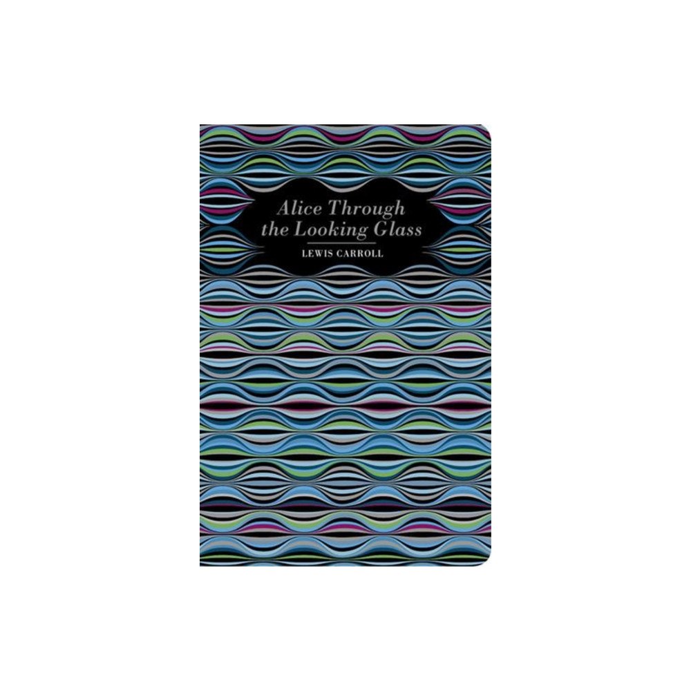 Chiltern Publishing Alice Through the Looking Glass (häftad, eng)