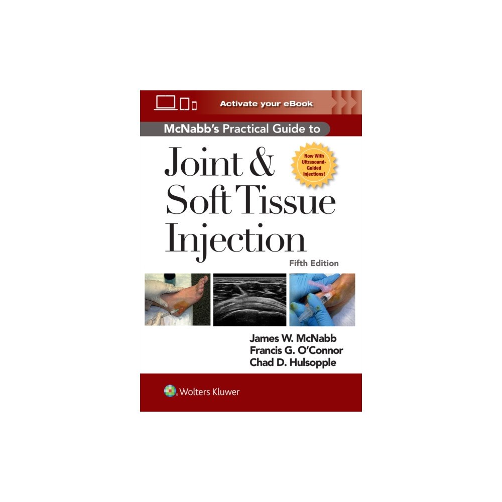 Wolters Kluwer Health McNabb's Practical Guide to Joint and Soft Tissue Injection, Print + eBook with Multimedia (häftad, eng)