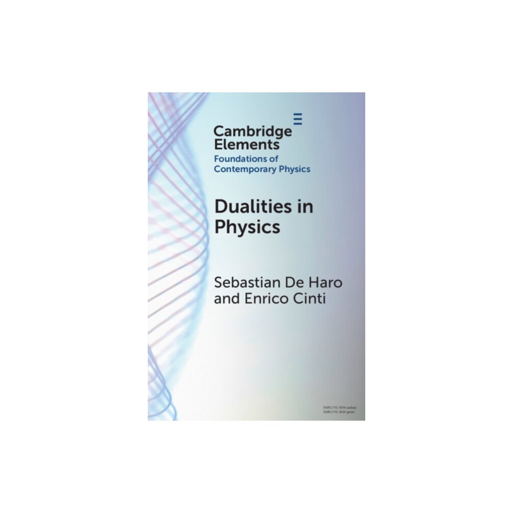 Cambridge University Press Dualities in Physics (häftad, eng)