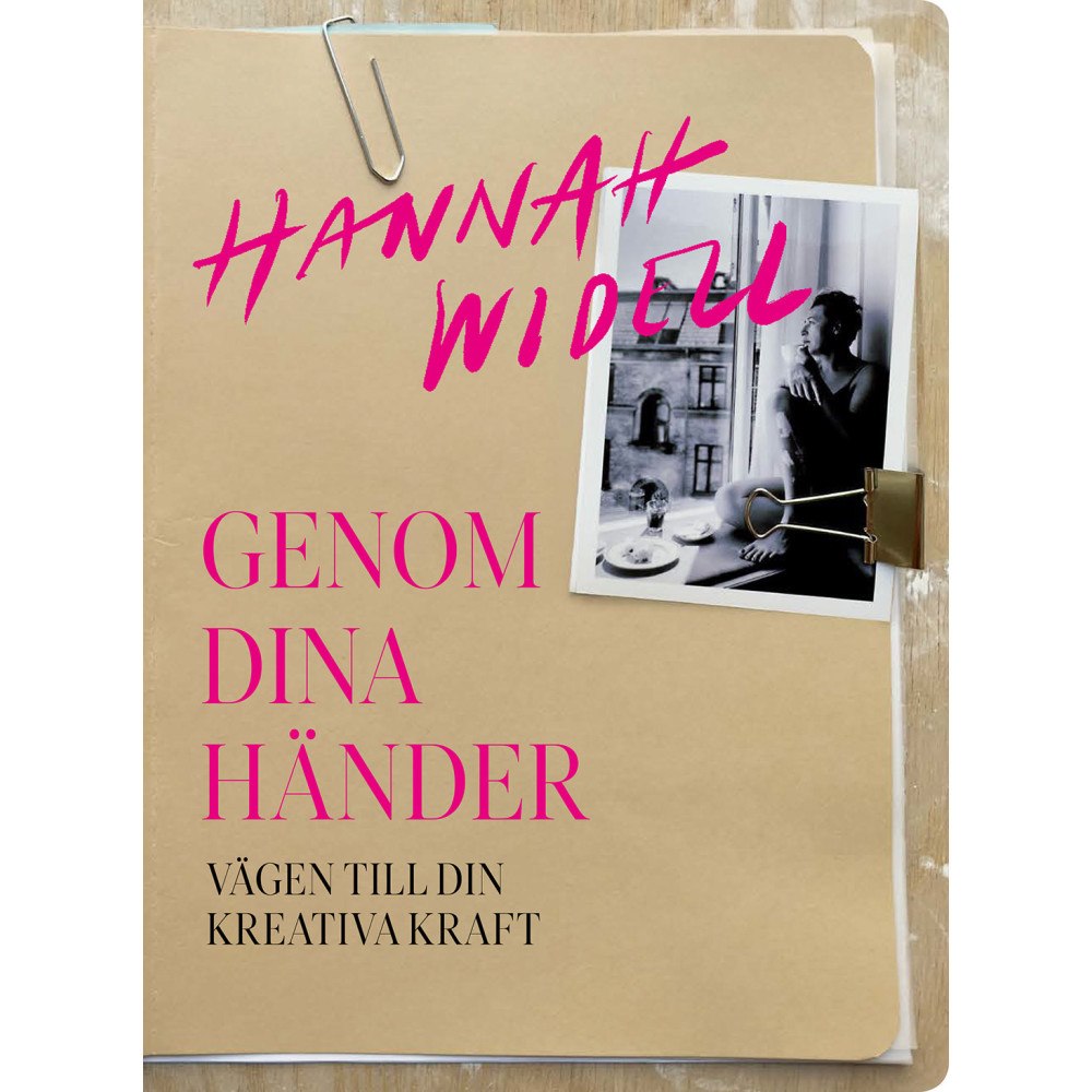 Hannah Widell Genom dina händer : vägen till din kreativa kraft (häftad)