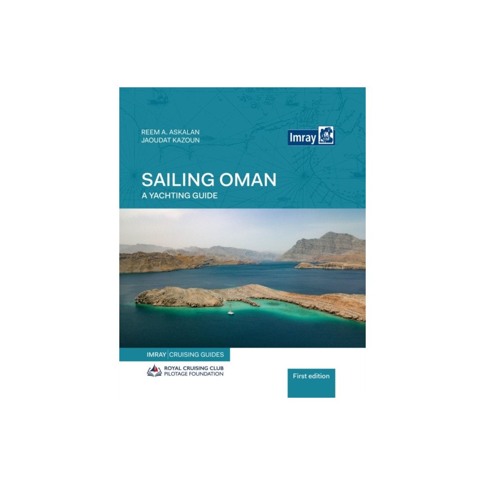 Imray, Laurie, Norie & Wilson Ltd Sailing Oman - A Yachting Guide (inbunden, eng)