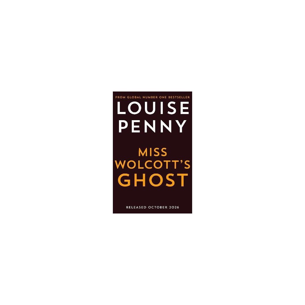 Louise Penny Miss Wolcott's Ghost (häftad, eng)