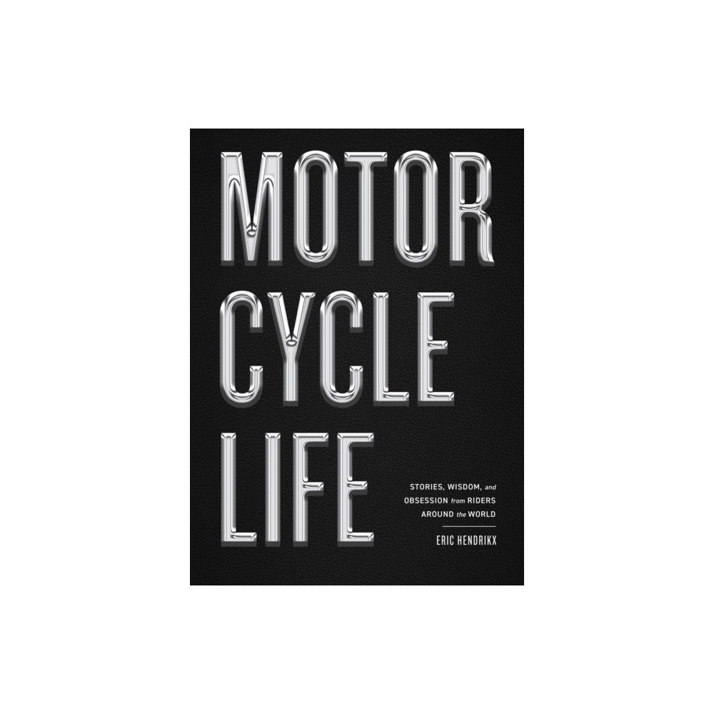 Workman Publishing Motorcycle Life (inbunden, eng)