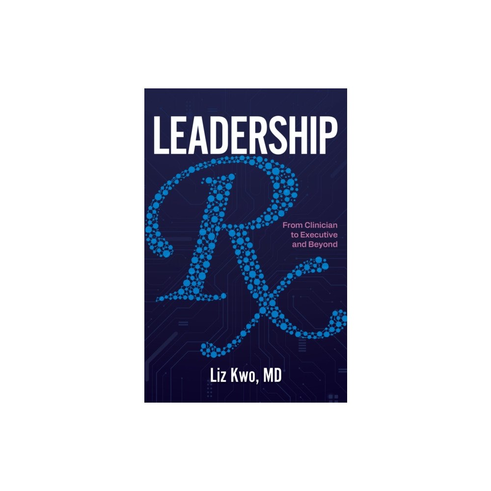 Health Administration Press Leadership Rx (häftad, eng)