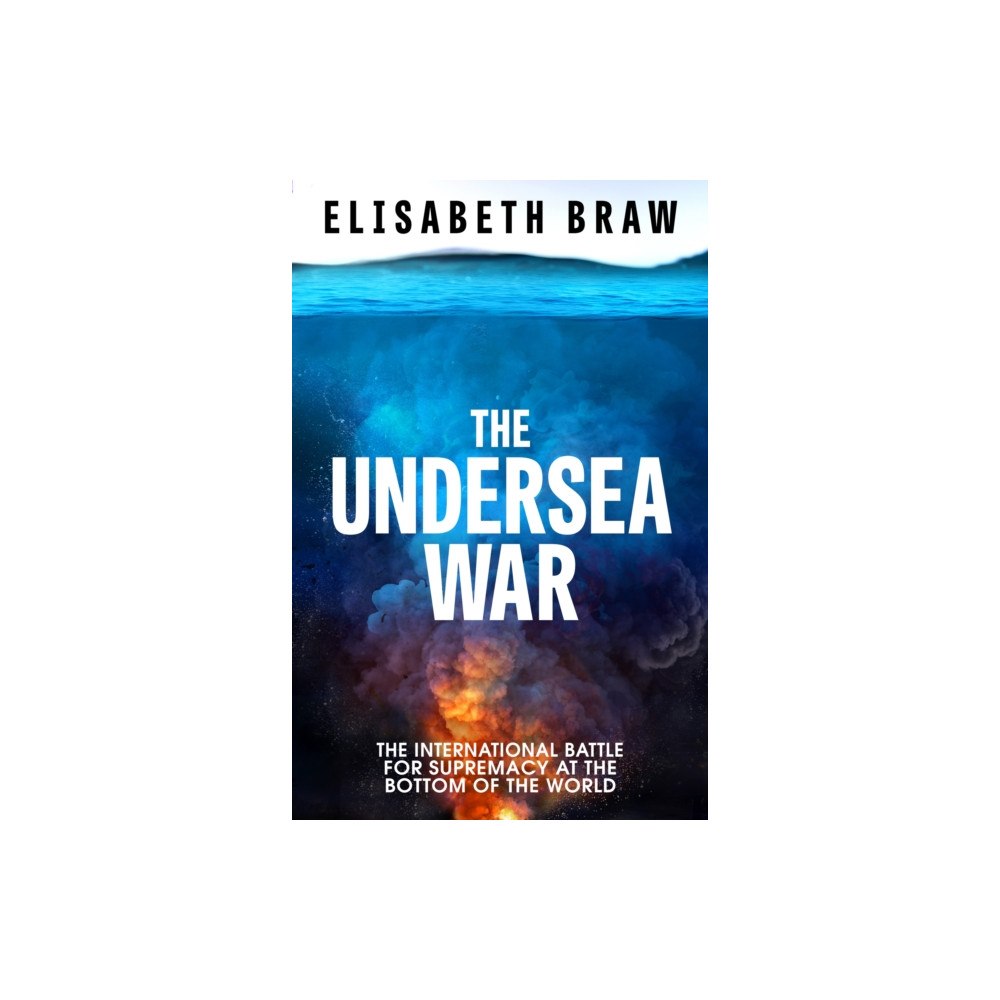 John Murray Press The Undersea War (häftad, eng)
