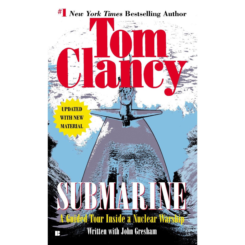 Tom Clancy Submarine: A Guided Tour Inside a Nuclear Warship (pocket, eng)