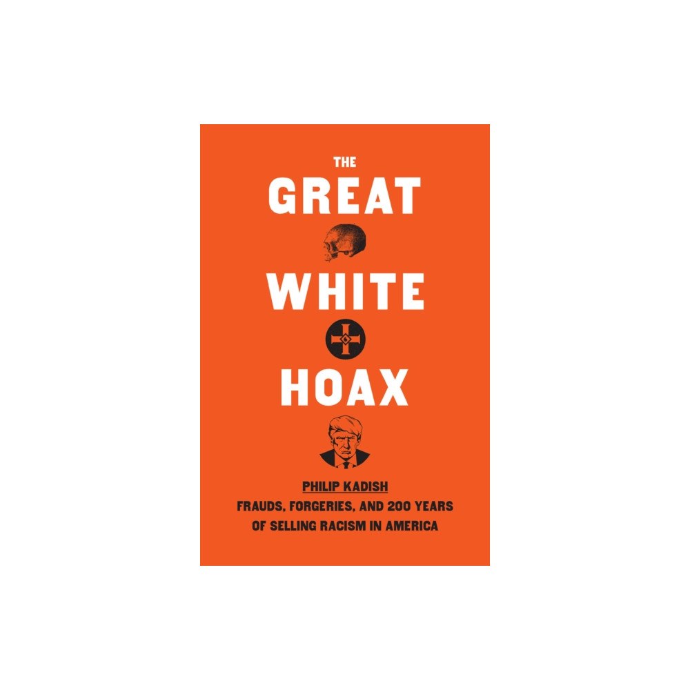 The New Press The Great White Hoax (inbunden, eng)