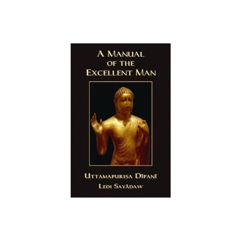Buddhist Publication Society,Sri Lanka A Manual of the Excellent Man (häftad, eng)