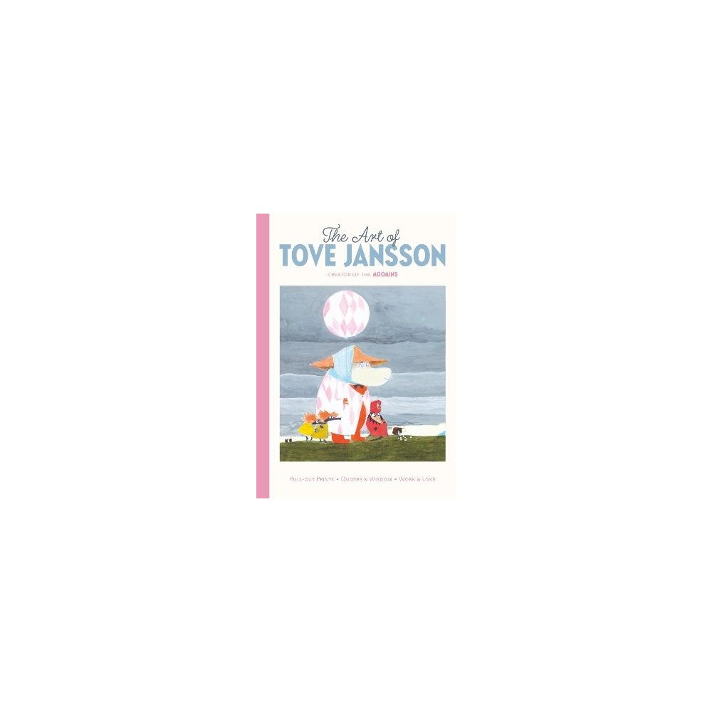Tove Jansson The Art of Tove Jansson: Creator of the Moomins (inbunden, eng)