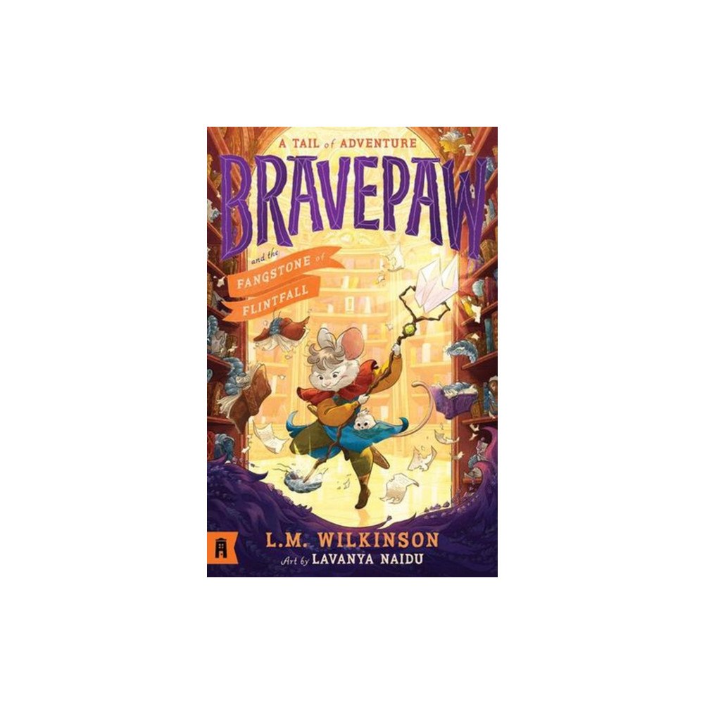 Allen & Unwin Bravepaw and the Fangstone of Flintfall: Bravepaw 3 (häftad, eng)