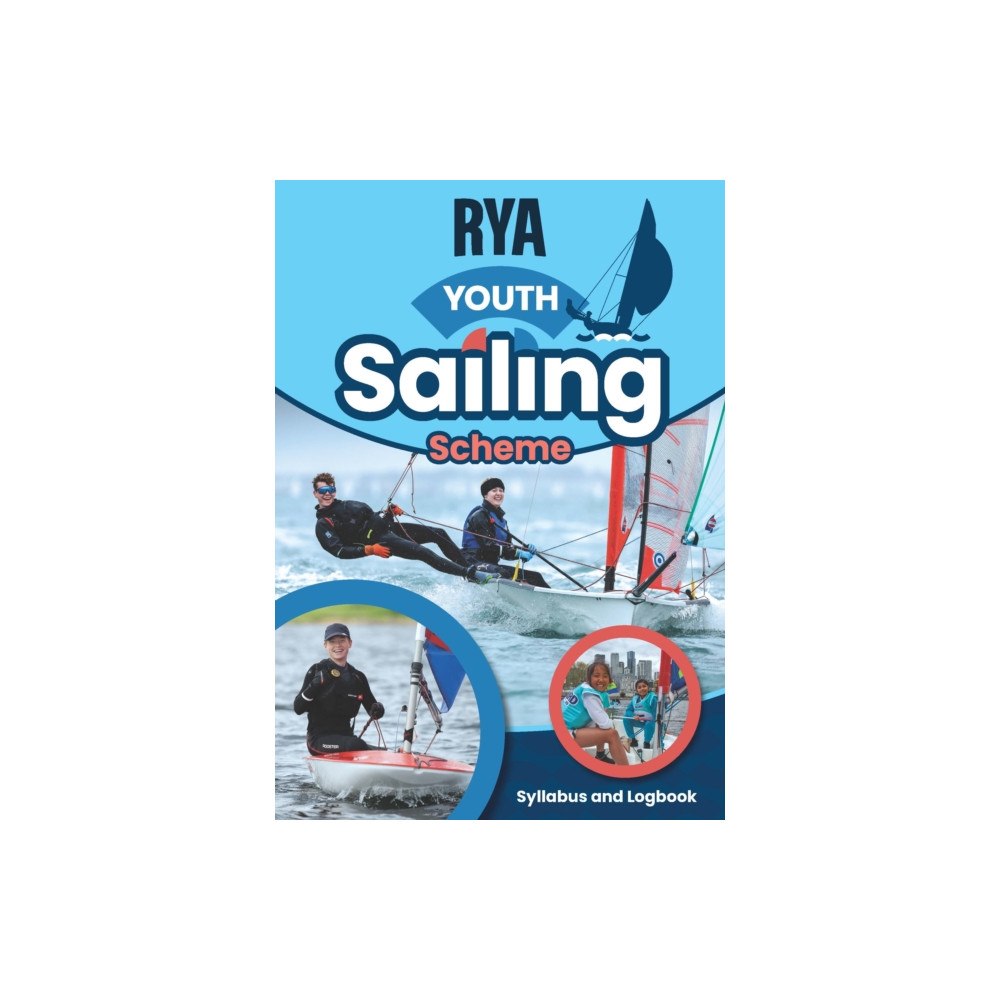 Royal Yachting Association RYA Youth Sailing Scheme Syllabus and Logbook (häftad, eng)