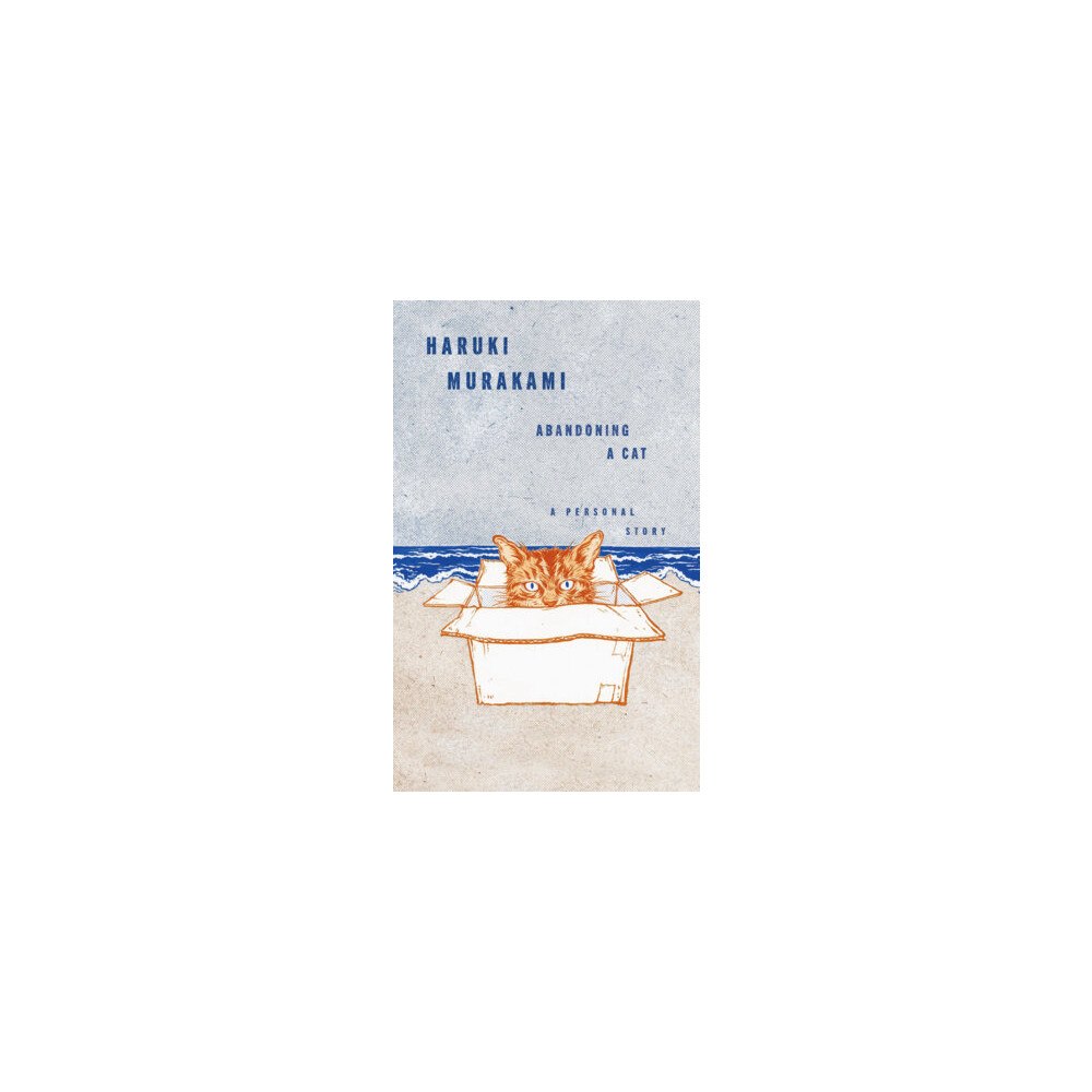 Haruki Murakami Abandoning a Cat (inbunden, eng)
