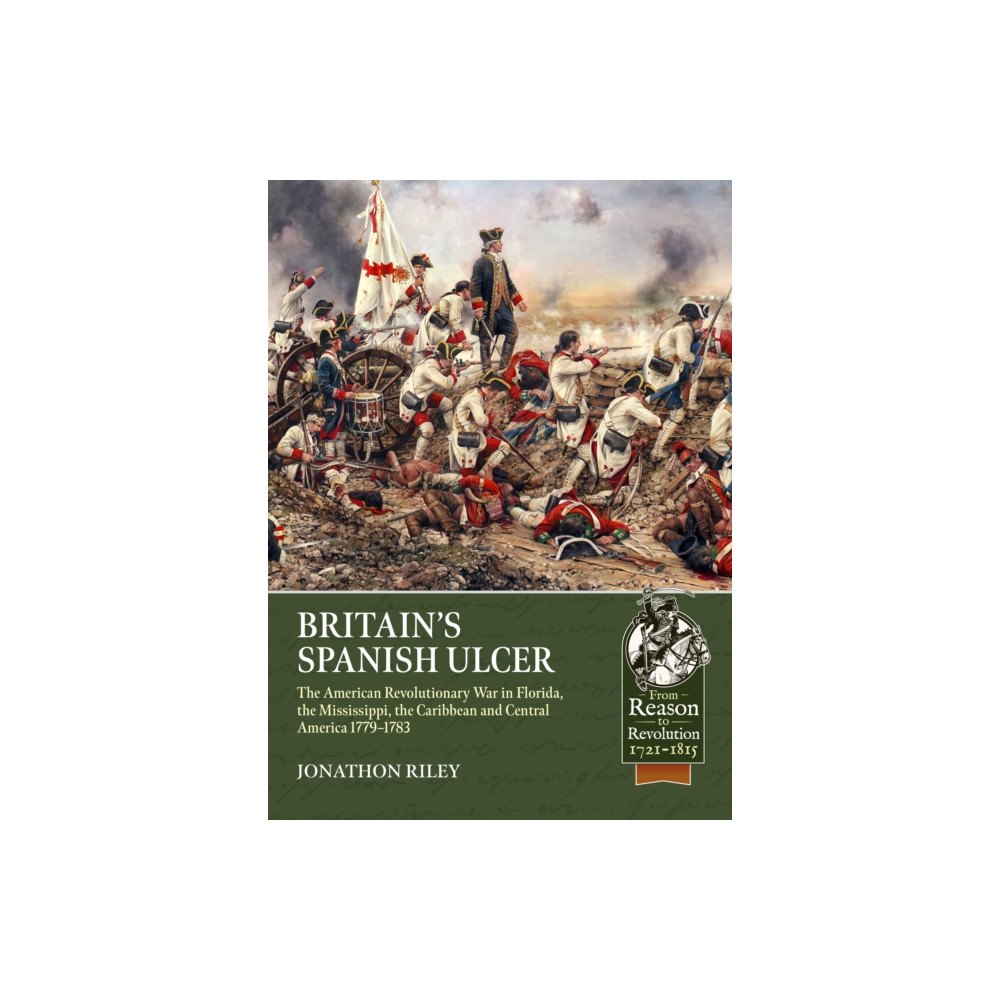Helion & Company Britain’s Spanish Ulcer (häftad, eng)