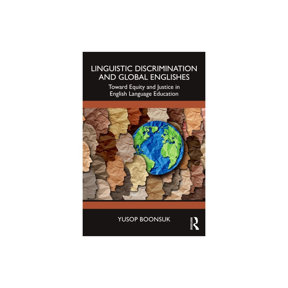 Taylor & francis ltd Linguistic Discrimination and Global Englishes (häftad, eng)
