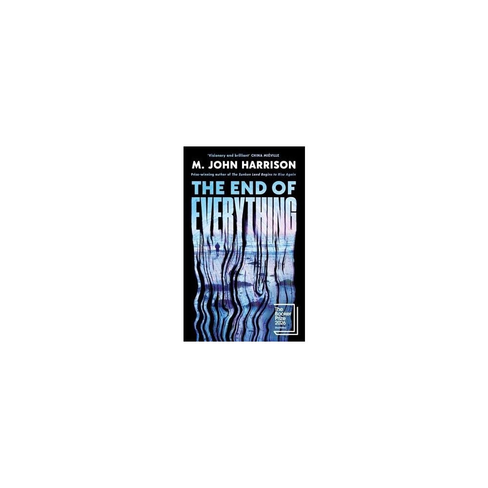 M. John Harrison The End of Everything (häftad, eng)