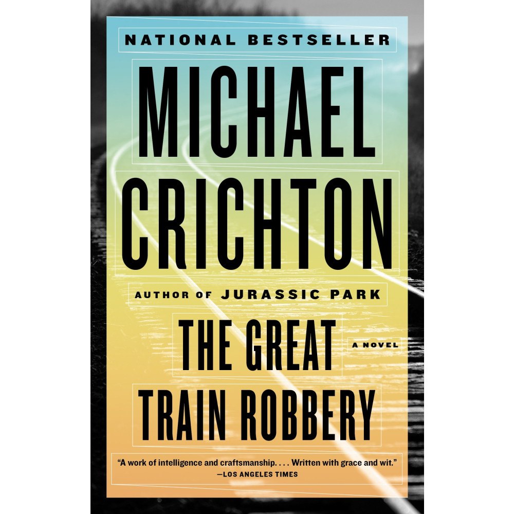 Michael Crichton The Great Train Robbery: A Novel (häftad, eng)