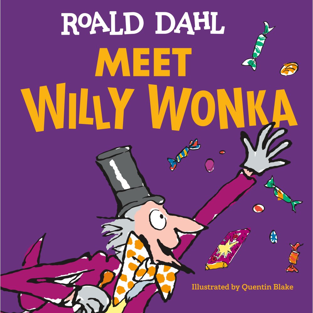 Roald Dahl Meet Willy Wonka (inbunden, eng)