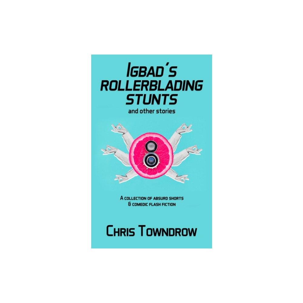 Valericain Press Igbad's Rollerblading Stunts and other stories (häftad, eng)