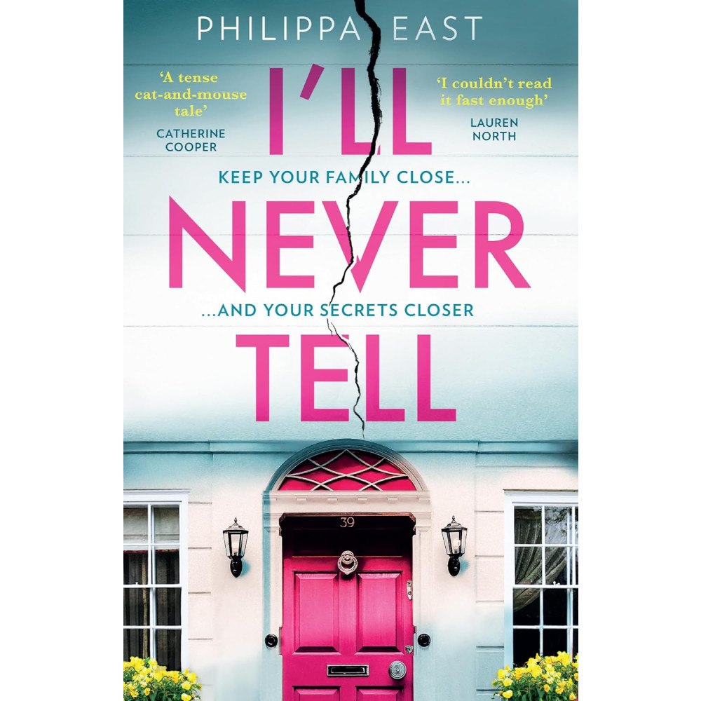 Philippa East I’ll Never Tell (häftad, eng)
